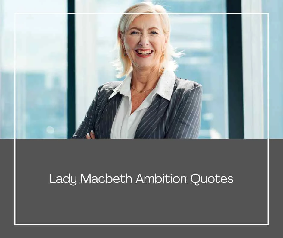 Lady Macbeth Ambition Quotes