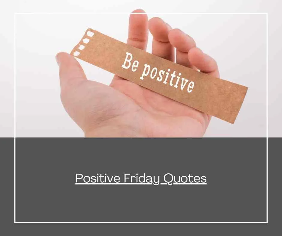 Positive Friday Quotes