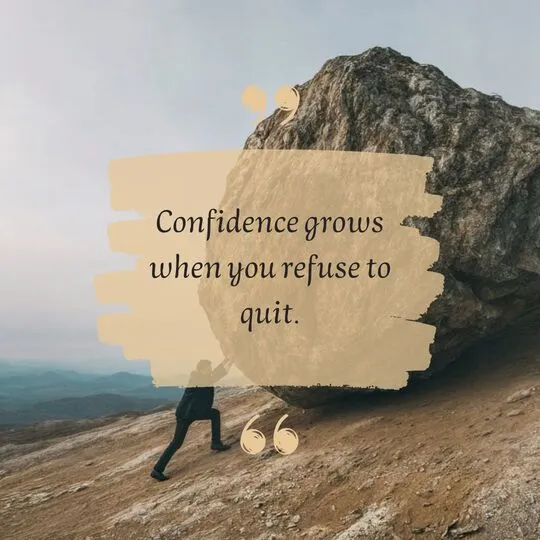 Push Through Quotes for Self-Belief