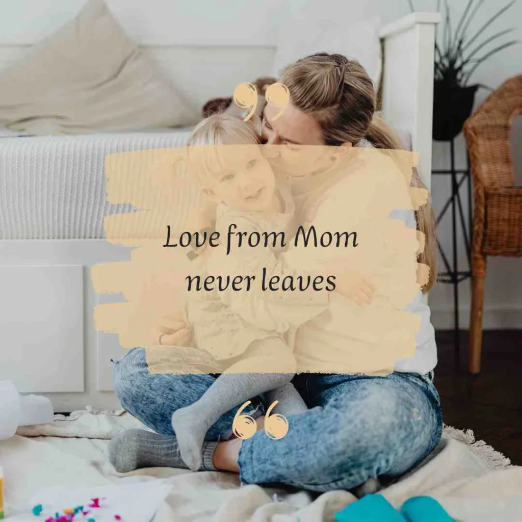 Short Mom Quotes for Missing Mom