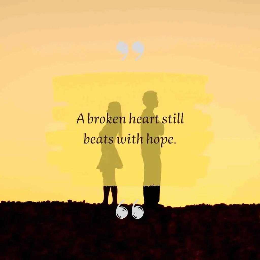 Broken Heart Quotes for Healing and Strength