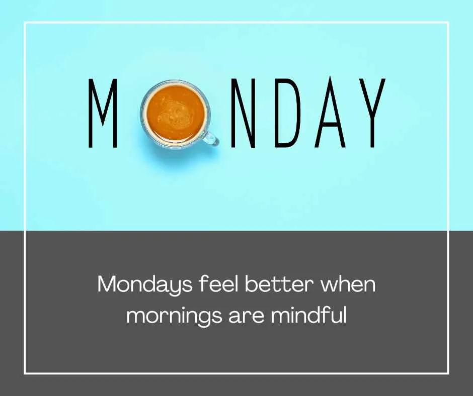 Happy Monday Quotes