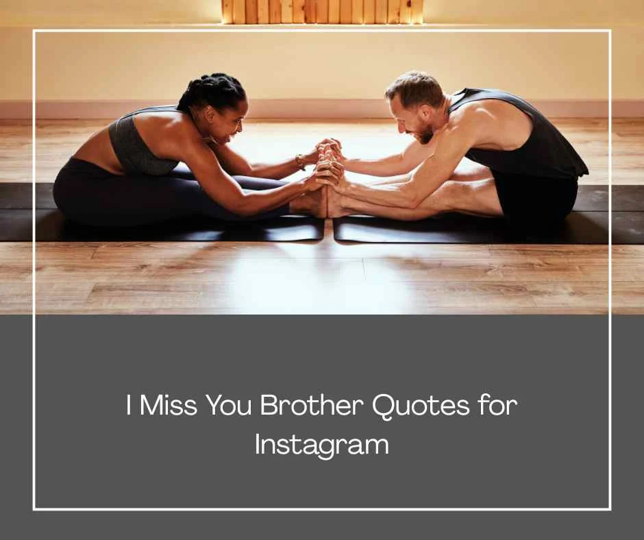 I Miss You Brother Quotes