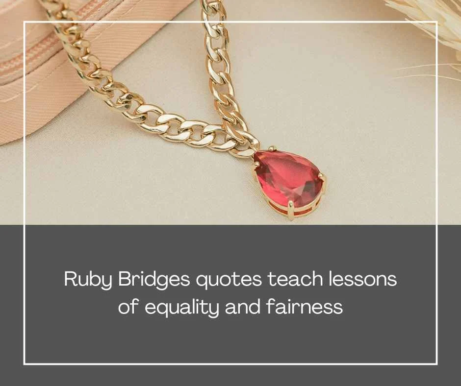 Ruby Bridges Quotes