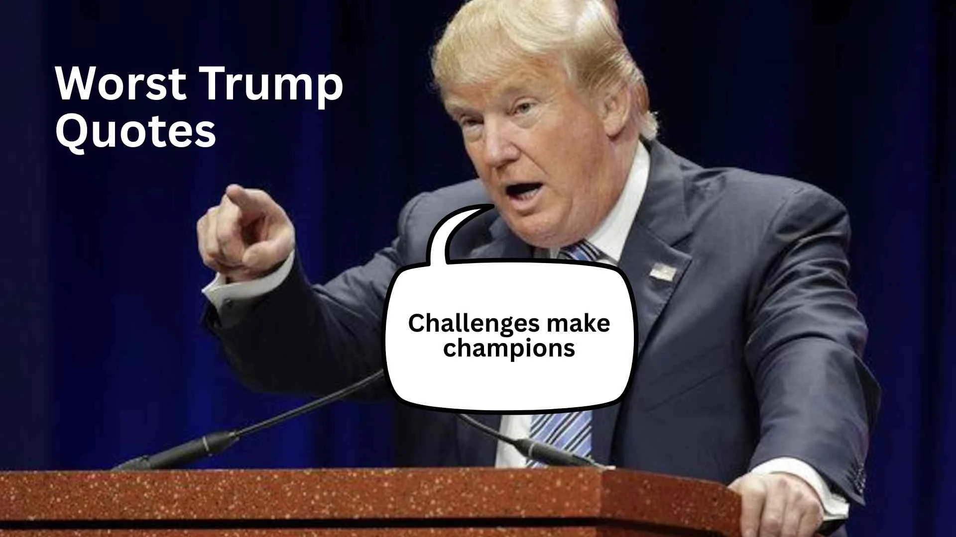 ⭐299+ Top Worst Trump Quotes That Created Massive Controversy For 2026