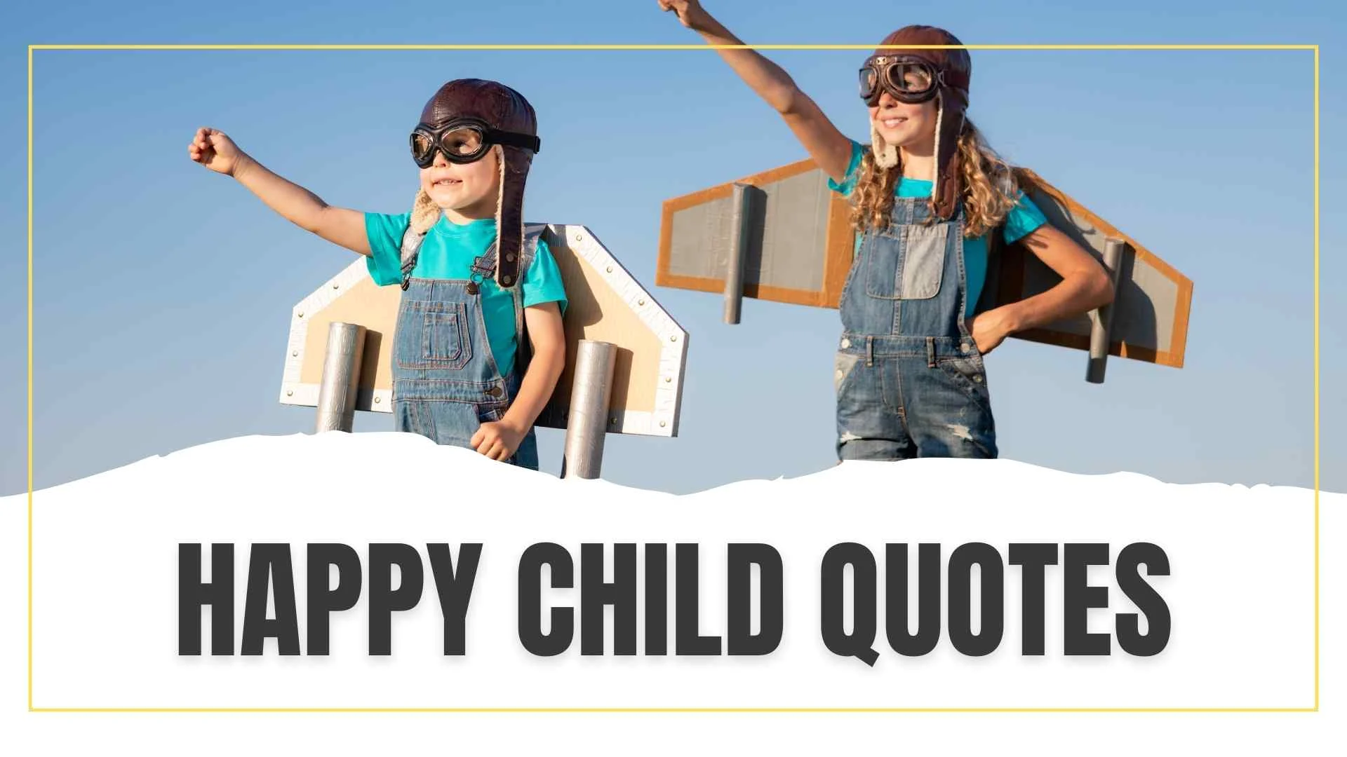 Happy Child Play Quotes