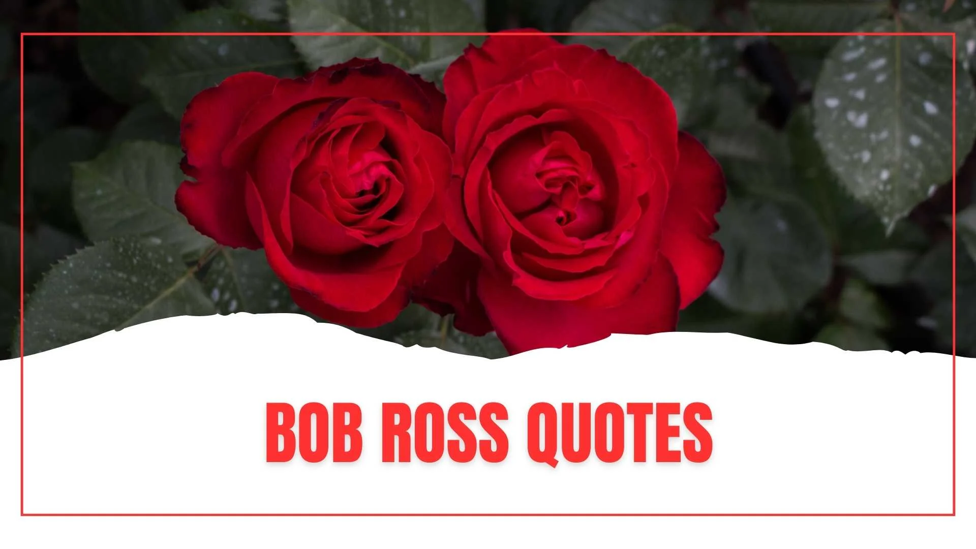 Best Bob Ross Quotes About Life, Peace, and Happiness for 2026