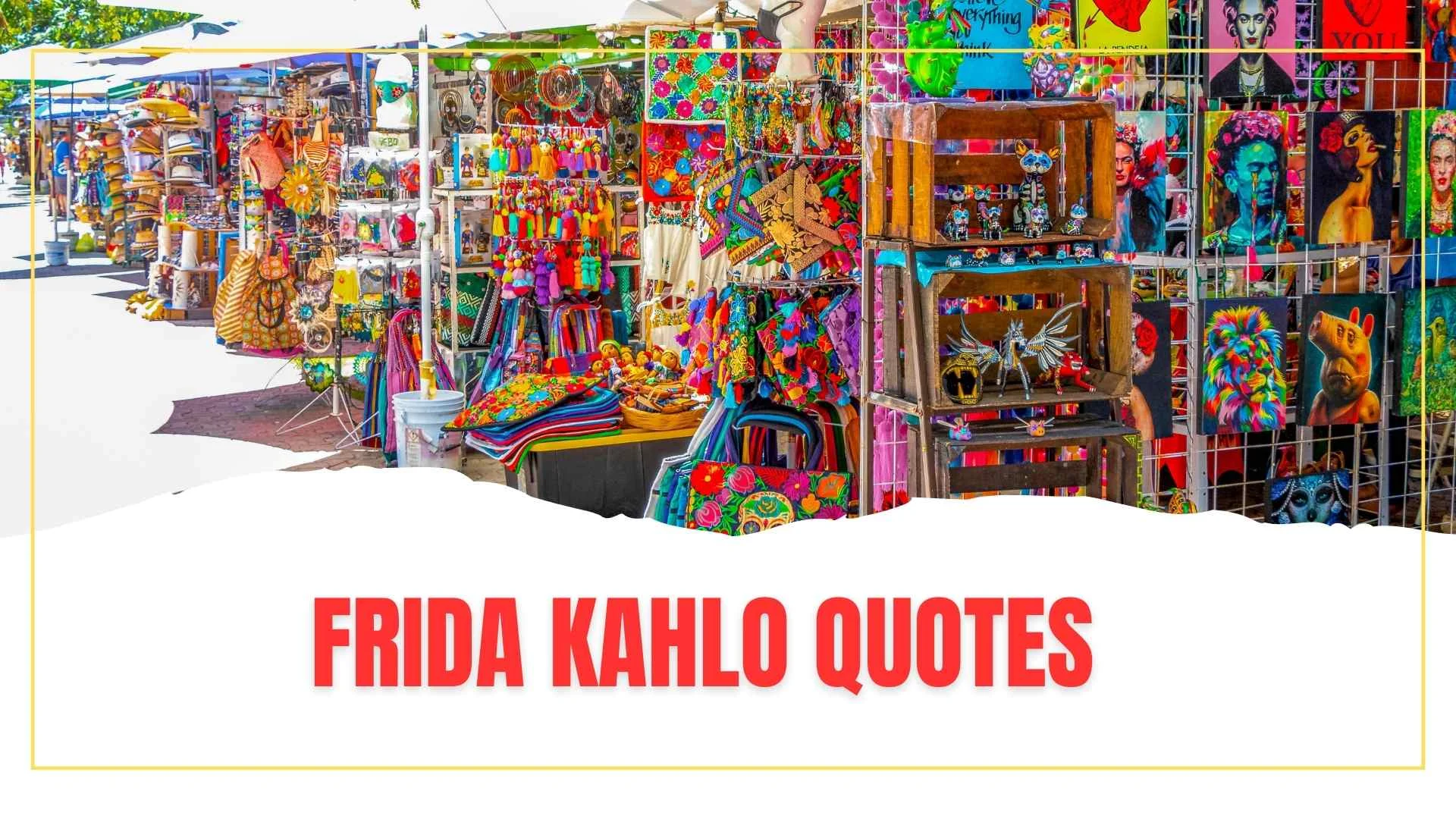 Frida Kahlo Quotes That Heal Pain, Love the Soul, and Inspire Strength for 2026