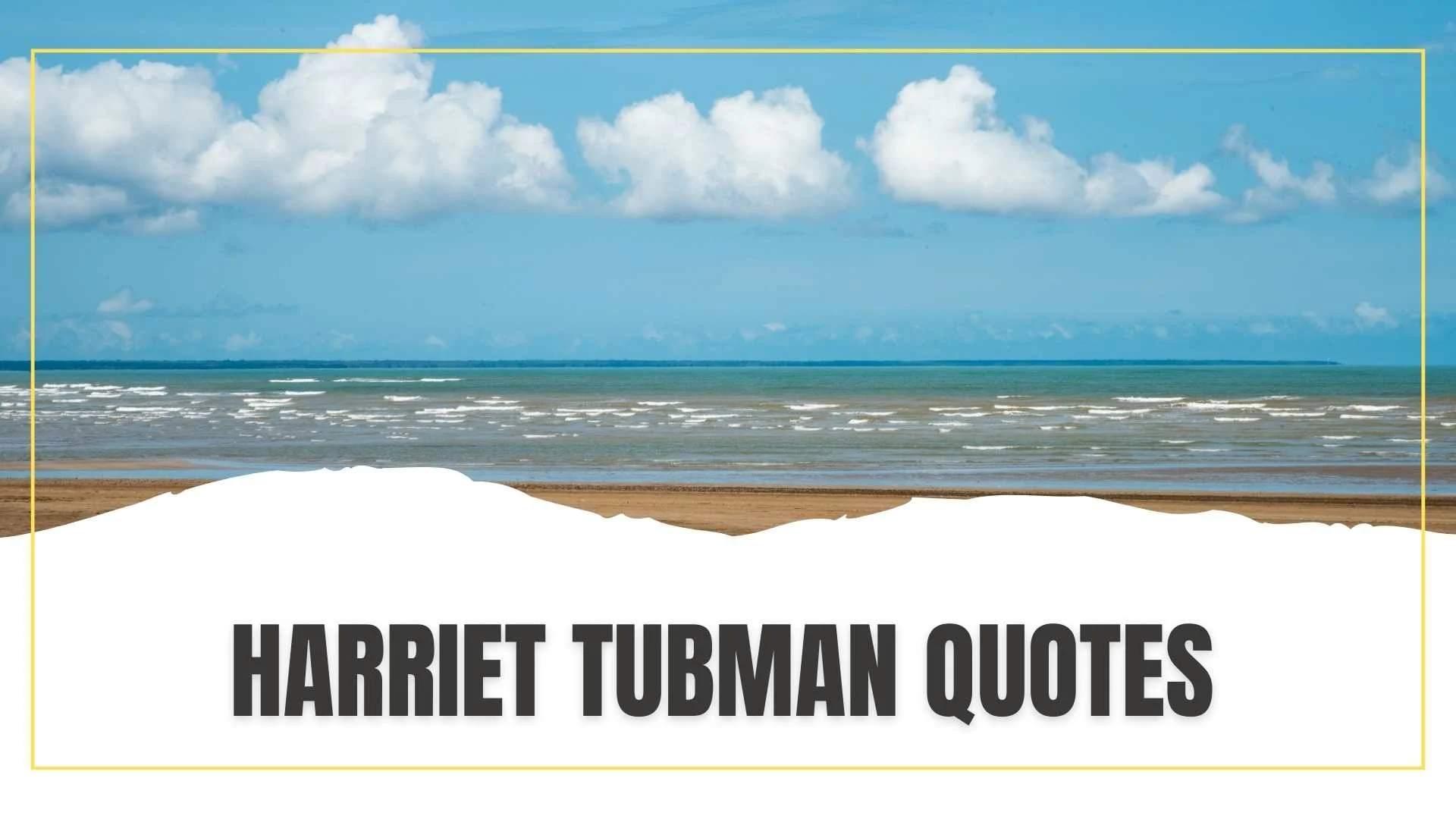 Harriet Tubman Quotes