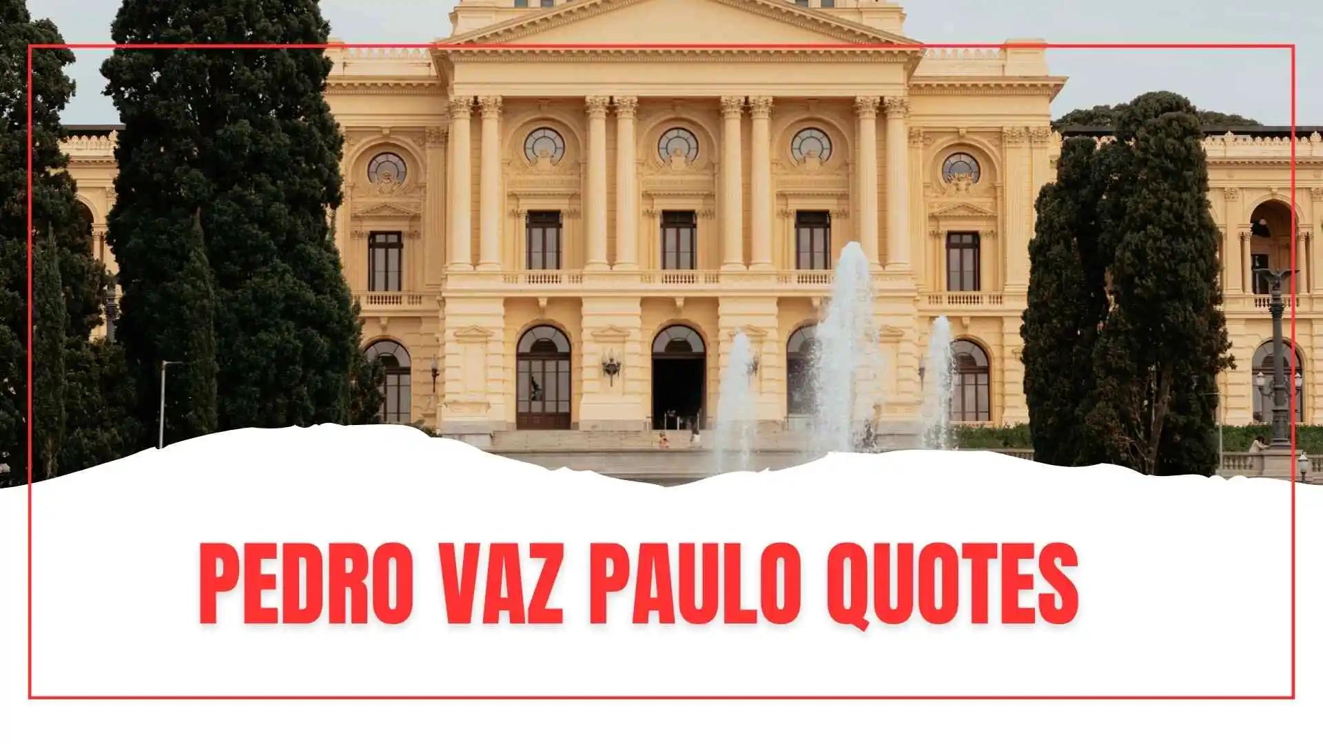 Best Pedro Vaz Paulo Quotes to Find Hope, Strength, and Meaning for 2026