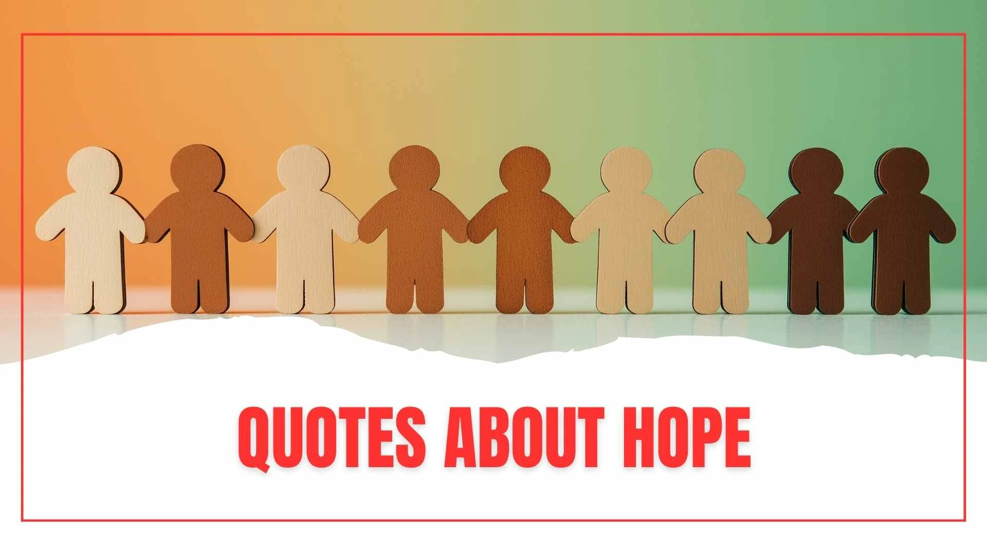 Powerful Quotes About Hope to Stay Strong and Never Give Up for 2026