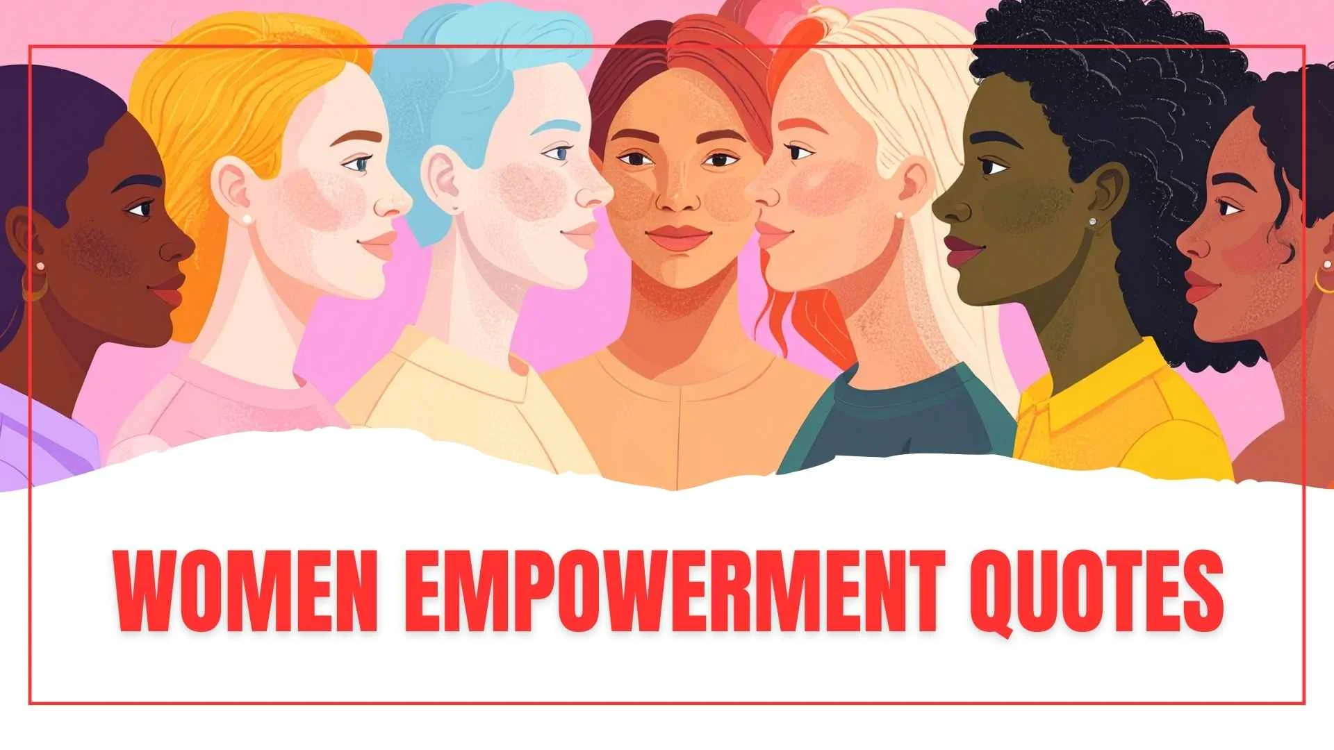 Women Empowerment Quotes That Inspire Strength, Confidence, and Courage for 2026