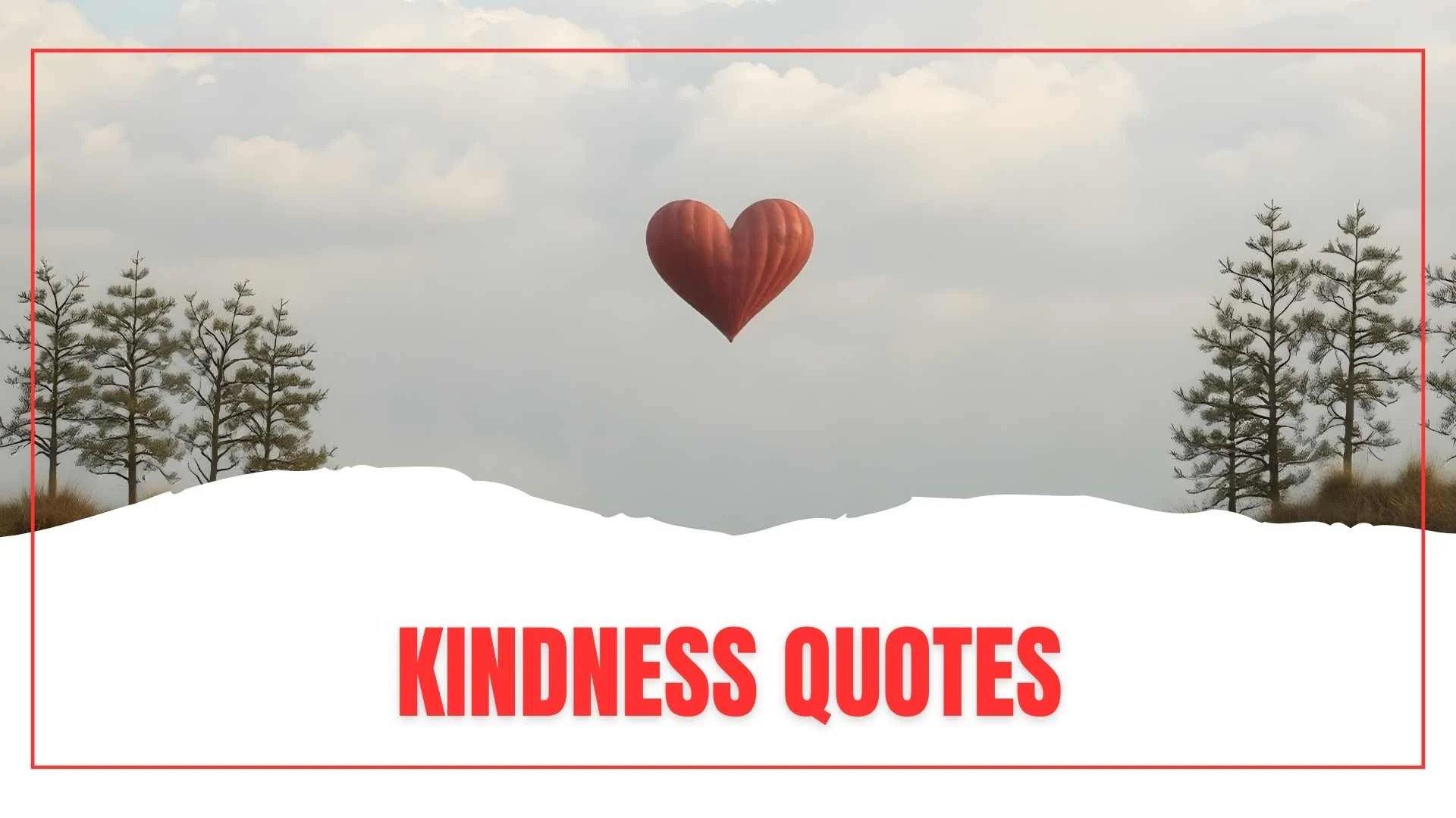 Kindness Quotes