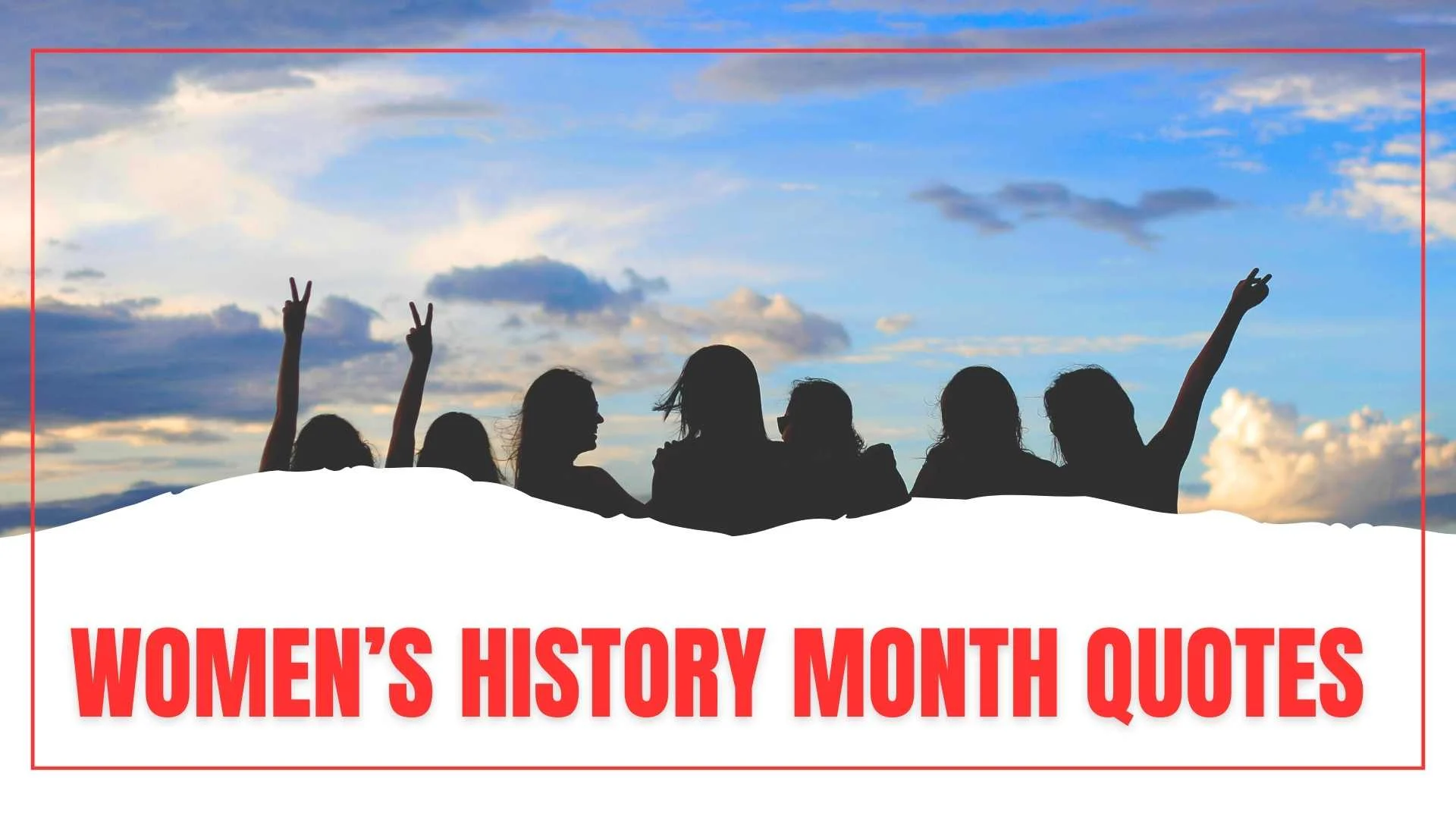 Women’s History Month Quotes That Celebrate Strength, Courage, and Change for 2026